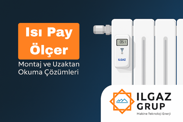 Isı Pay Ölçer Firması - Ilgaz Teknoloji ısı pay ölçer montaj ve uzaktan okuma çözümleri
